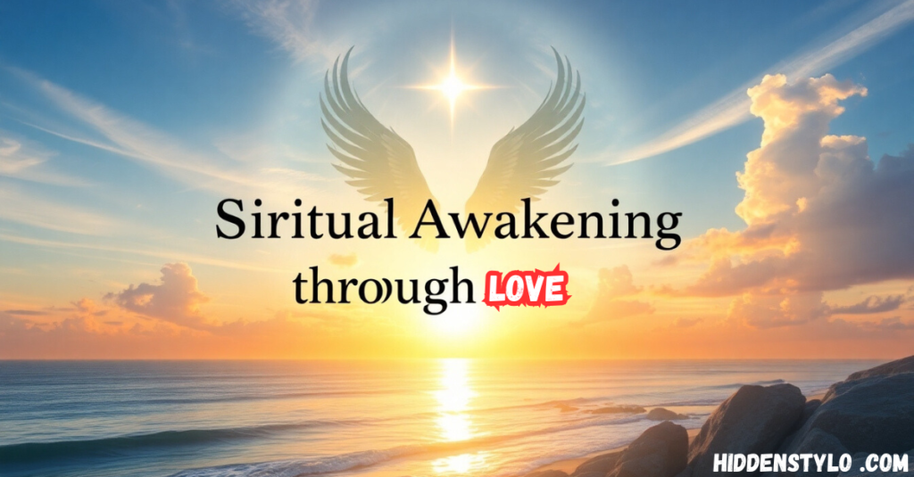 11. Spiritual Awakening through Love