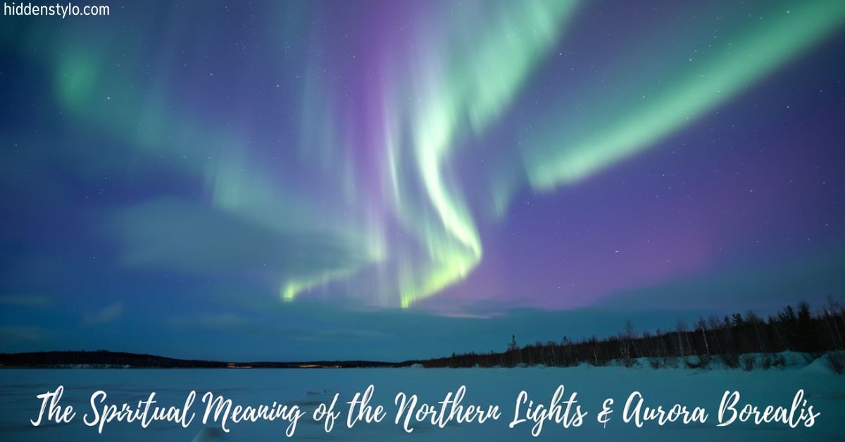 Spiritual Meaning of the Northern Lights