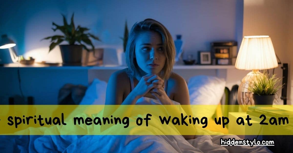 7 spiritual meaning of waking up at 2am